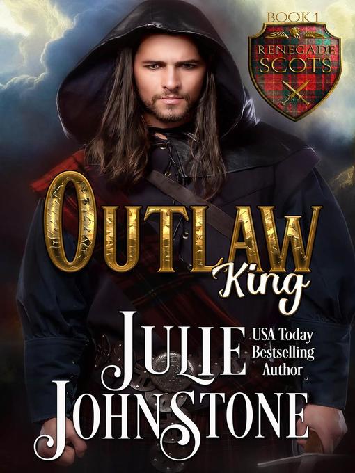 Title details for Outlaw King by Julie Johnstone - Available